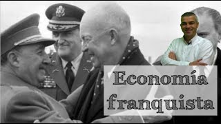 Economía franquista | De la autarquía al desarrollismo
