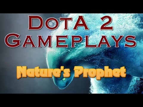 DotA 2 - Nature's Prophet (Gameplay)