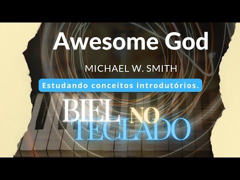 Awesome God - Michael W. Smith