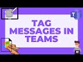 How to tag messages in Microsoft Teams