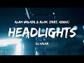 Alok Alan Walker Headlight Fajar Asia Remix Dj Valka