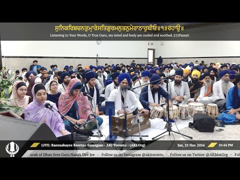 004 Toronto Nov. 2024 Smaagam - Raensabayee Keertan - Bhai Jaswant Singh Jee Toronto