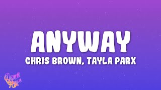 Chris Brown - Anyway ft. Tayla Parx