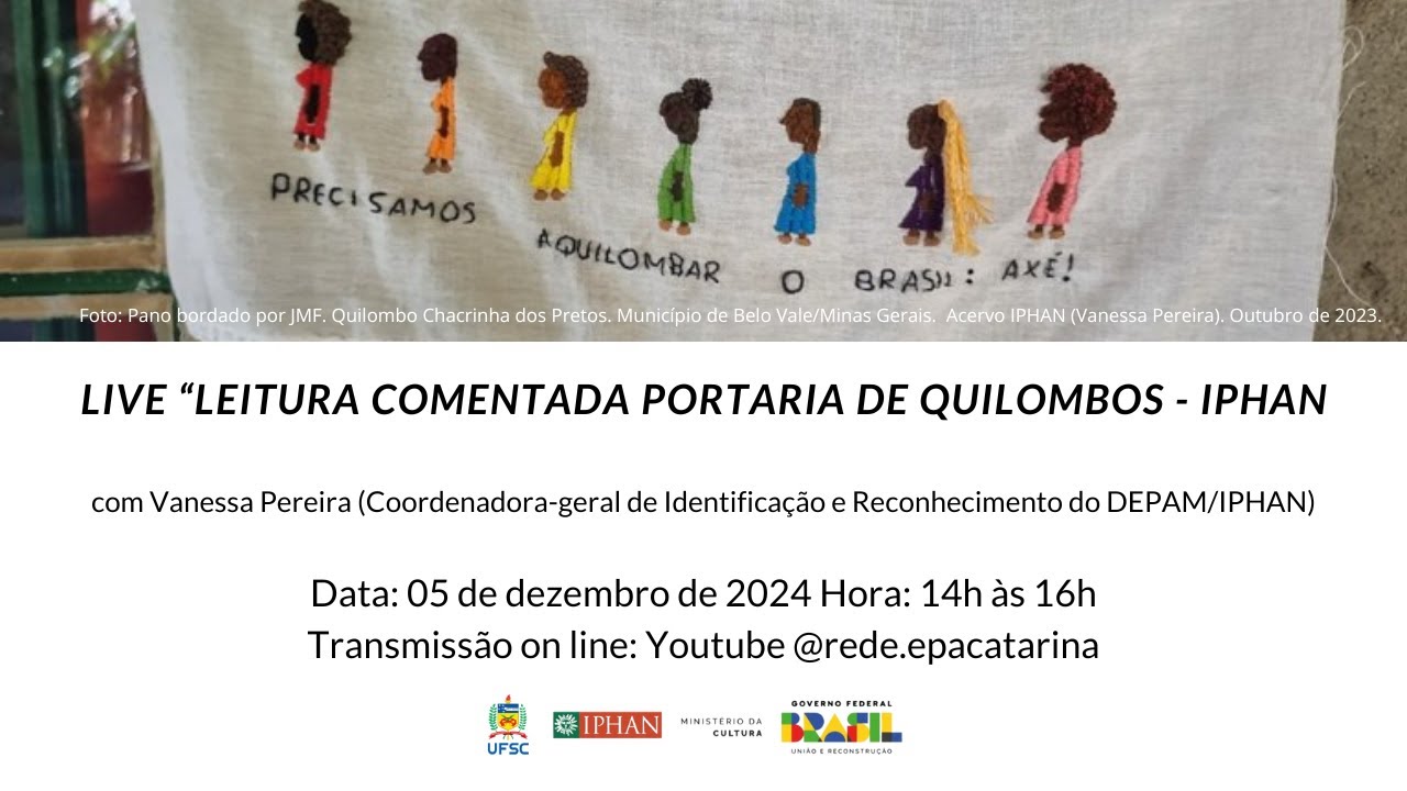 Live "Leitura comentada Portaria Tombamento de Quilombos - IPHAN"