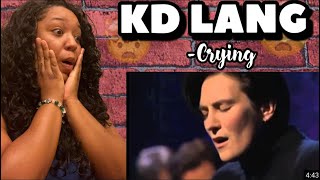 KD LANG - CRYING REACTION