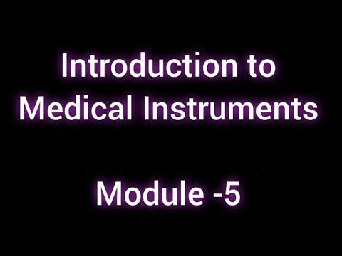 ELECTIVE ANSWER KEY || MODULE -5 || INTRODUCTION TO MEDICAL INSTRUMENTS