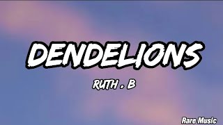 Ruth B - Dendelions (lyrics) - By Rare Music