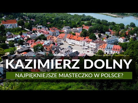 KAZIMIERZ DOLNY - Czy to najpiękniejsze miasteczko w Polsce?  Przewodnik | Co zobaczyć?