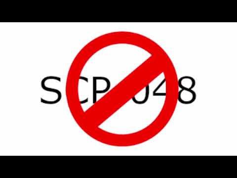 SCP-048: Die verfluchte SCP Nummer |  Deutsch/German