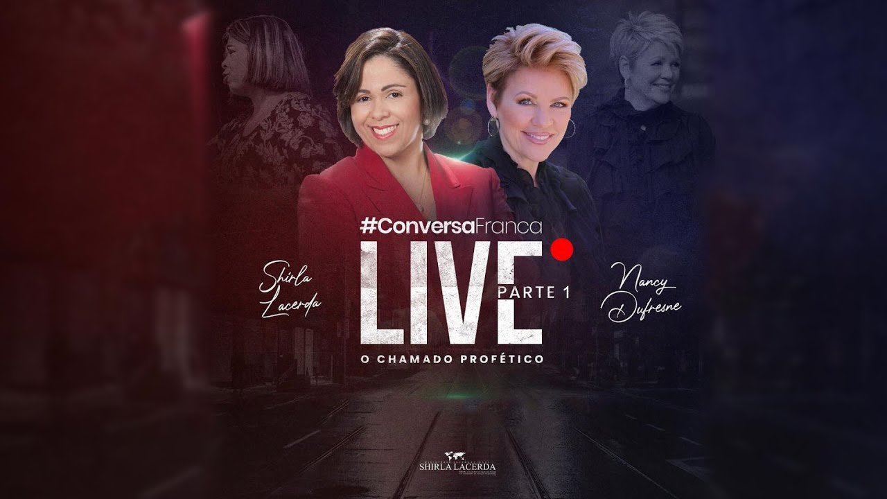 Live Conversa Franca - Tema | O Chamado Profético - Nancy Dufresne | Parte 01
