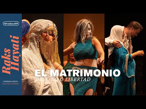 04. EL MATRIMONIO | RAKS HAYATI | KHADARAH