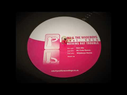 MJ & The Wideboys Feat. Vula - Trouble (Main Mix) (2005)