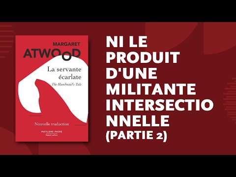 ... ni le produit d'une militante intersectionnelle (Partie 2)