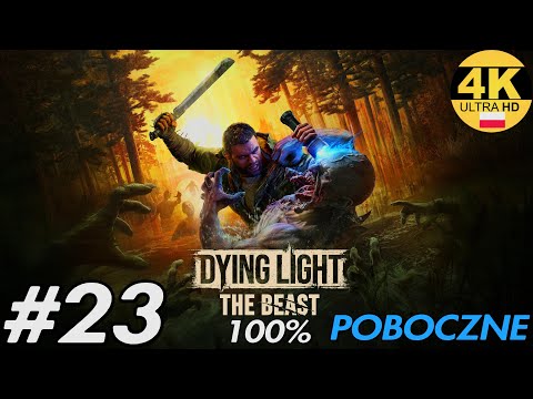 Zagrajmy w Dying Light: The Beast 100% PL [PS5 PRO] odc. 23 - Dom dozorcy 