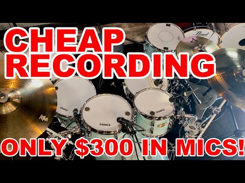 CHEAP DRUM RECORDING! - Only $300 In Super Cheap Mics