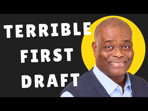 Every Writer Needs a TERRIBLE First Draft