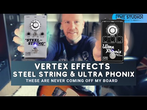 Vertex Effects - Steel String & Ultra Phonix - These Pedals Are Not Leaving My Pedal Board