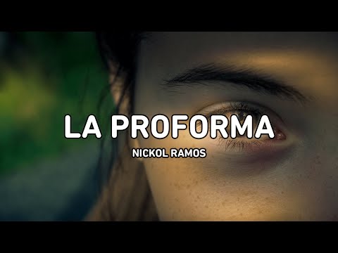 La proforma 🙅‍♀️🙈💖 - Nickol Ramos (Letra)