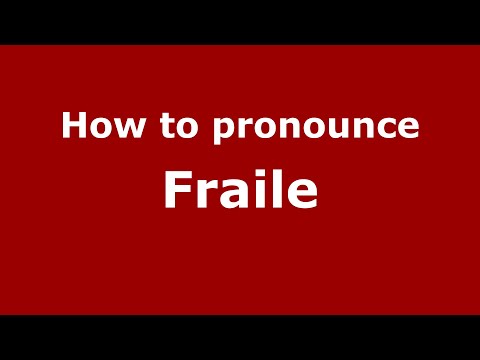 How to pronounce Fraile (Mexico/Mexican Spanish) - PronounceNames.com