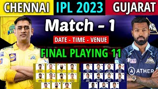 IPL 2023 | 1st Match | CSK vs GT Playing 11 | CSK Playing 11 2023 | GT Playing 11 2023