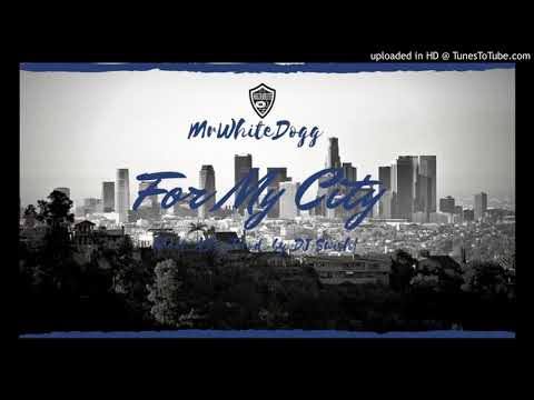 Mr. WhiteDogg - For My City (Feat. AD) [Prod. By DJ Swish]