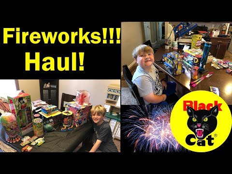 Fireworks Haul 2019 Huge Fireworks Stash! 4th of July