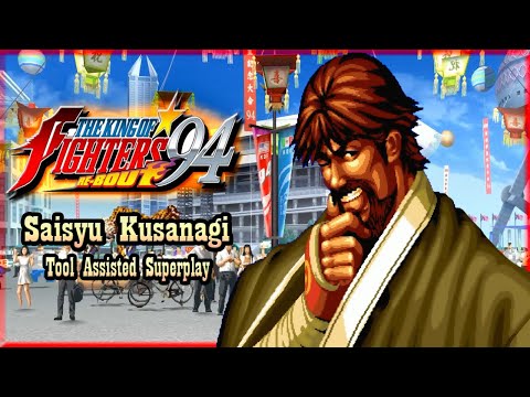 【TAS】THE KING OF FIGHTERS '94: RE-BOUT - SAISYU KUSANAGI