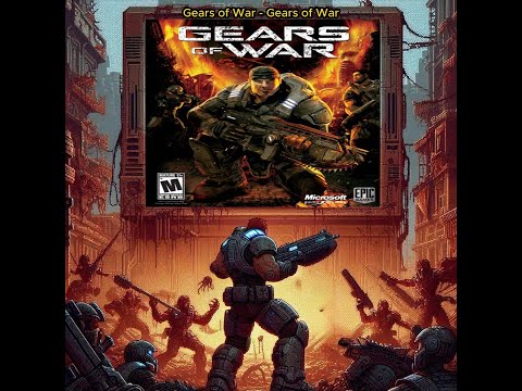 Top VGM 348 : Gears of War - Gears of Wa