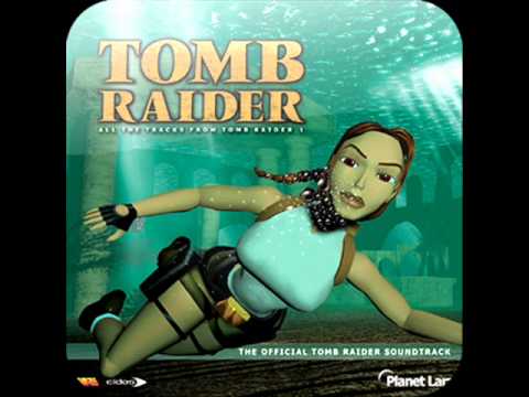 Tomb Raider I feat. Lara Croft - FULL OST