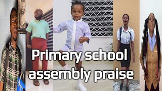 Primary School Assembly Praise Part 1  EmmaOMG