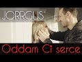 JORRGUS - Oddam Ci serce (Oficjalny Teledysk) Disco Polo 2019 JORRGUS - Oddam Ci serce (Oficjalny Teledysk) Disco Polo 2019
