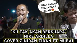 Download lagu KU TAK AKAN BERSUARA - NIKE ARDILLA COVER ZIDAN FT MUBAI, ASTRONI 2021 VIRAL TIKTOK TRENDING YOUTUBE mp3