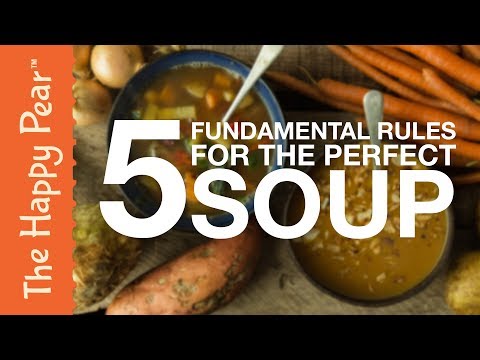 5 Rules for Perfect Soup | THE HAPPY PEAR