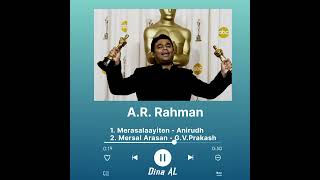 A.R. Rahman Playlist | 1. Merasalaayiten - Anirudh 2. Mersal Arasan - G.V.Prakash #vibe #arrahman