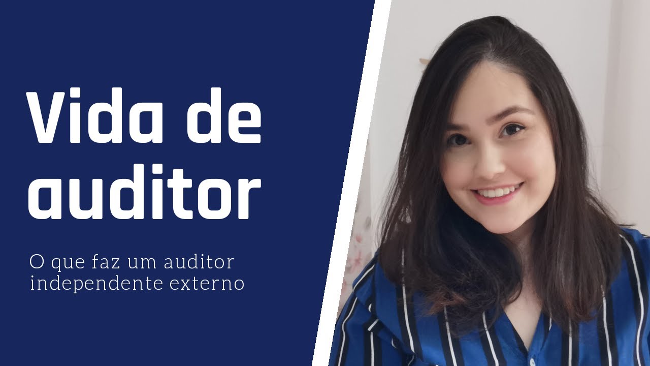 Vida de Auditor | O que faz um auditor