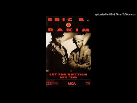ERIC B. & RAKIM - LET THE RHYTHM HIT EM (REMIX)