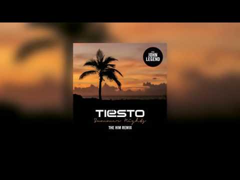 Tiësto   Summer Nights The Him Remix ft John Legend