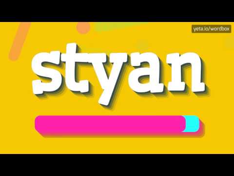 STYAN - HOW TO PRONOUNCE IT!?