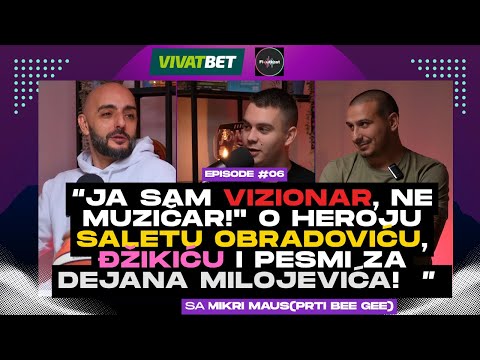 FLOUTKAST S01E06 - Gost: Mikri - O heroju Saletu Obradoviću, Džikiću i pesmi za Dejana Milojevića!