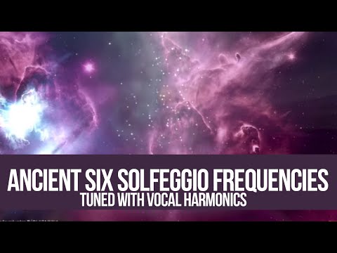 FULL Ancient Six Solfeggio Frequencies II The Only One Tuned with Vocal Harmonics