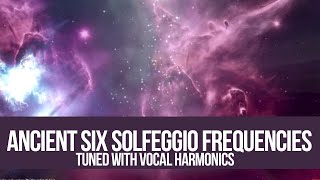 FULL Ancient Six Solfeggio Frequencies II The Only One Tuned with Vocal Harmonics