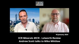 ecr-minerals-ecr-review-of-lolworth-project-10-01-2024