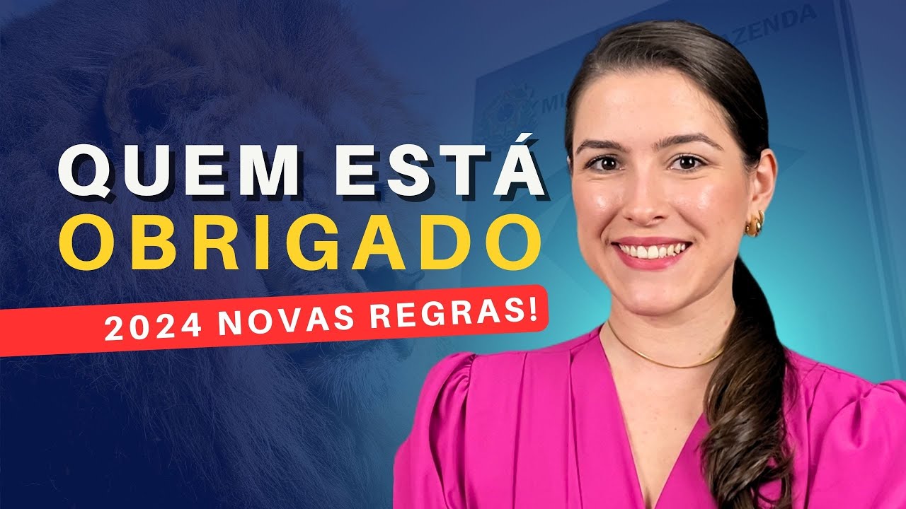 IMPOSTO DE RENDA 2024 QUEM PRECISA DECLARAR