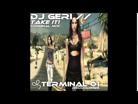 DJ Geri - Take It! (Original Mix)