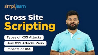 What Is Cross Site Scripting (XSS)? | Cross Site Scripting Explained |XSS Attack | Simplilearn