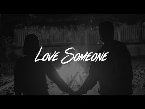 Lukas Graham - Love Someone (Lyrics)