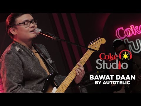 Coke Studio PH: Bawat Daan by Autotelic