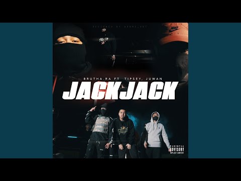 Jack Jack (feat. Tipsey & Juwan)