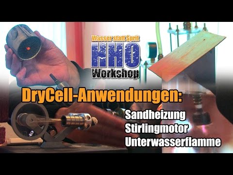 DryCell Anwendungen: Sandheizung, Stirlingmotor, Unterwasserflamme