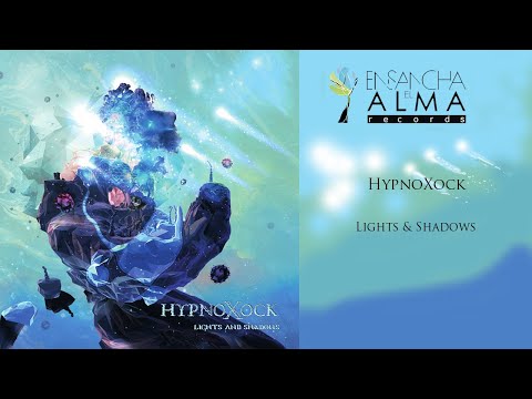 HypnoXock -  Lights And Shadows